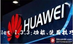 全面解析 TPWallet 1.3.3：功